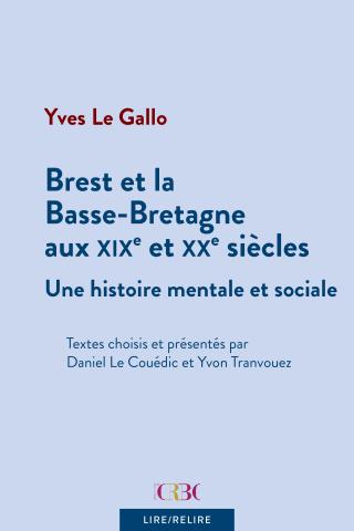 Brest et la Basse-Bretagne aux XIXe et XXe siècles
