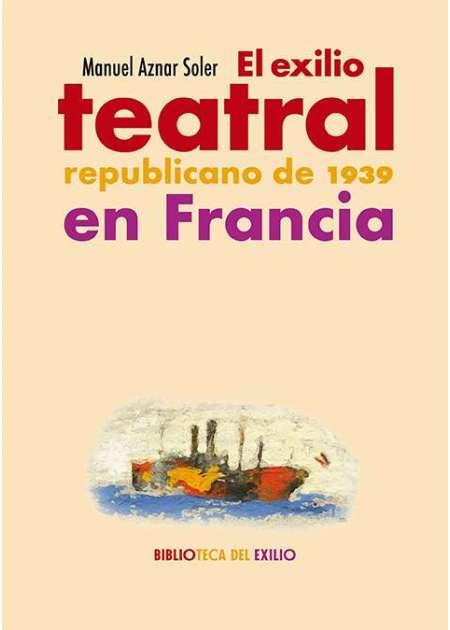 El-exilio-teatral-republicano1939