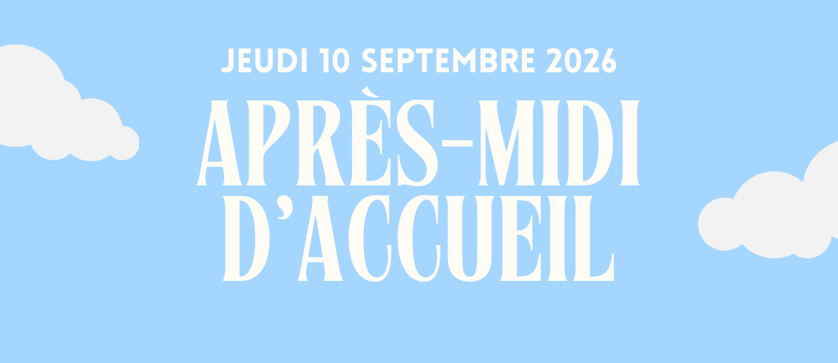 après-midi d'accueil 2026-2027